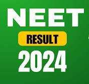 NEET RESULTS-2024