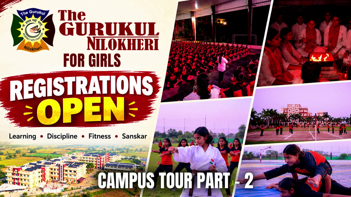 The Gurukul Nilokheri Campus Tour Part-2