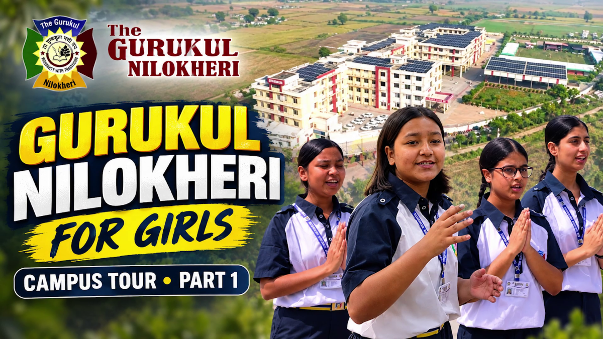 The Gurukul Nilokheri Campus Tour Part-1